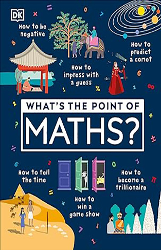 What's the Point of Maths? - Understand the Magic of Numbers in Our Everyday Lives